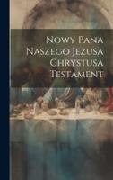 Nowy Pana Naszego Jezusa Chrystusa Testament