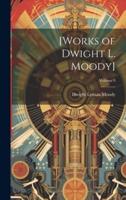 [Works of Dwight L. Moody]; Volume 9