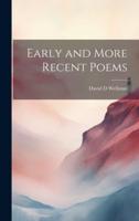 Early and More Recent Poems