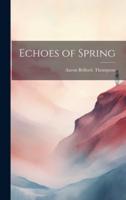 Echoes of Spring