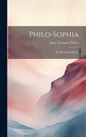 Philo-Sophia; a Collection of Poems