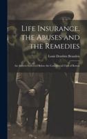 Life Insurance, the Abuses and the Remedies