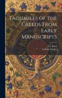 Facsimiles of the Creeds From Early Manuscripts