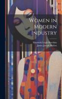 Women in Modern Industry