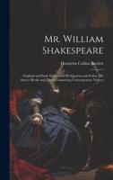 Mr. William Shakespeare