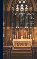 Concerning Jesuits