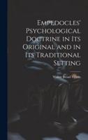 Empedocles' Psychological Doctrine in Its Original and in Its Traditional Setting