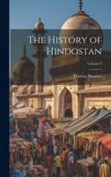The History of Hindostan; Volume 3