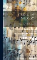 Studies in Melody