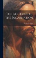 The Doctrine of the Incarnation