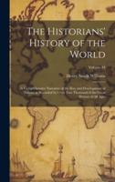 The Historians' History of the World; a Comprehensive Narrative of the Rise and Development of Nations as Recorded by Over Two Thousand of the Great Writers of All Ages; Volume 24