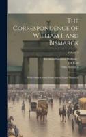 The Correspondence of William I. And Bismarck