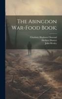 The Abingdon War-Food Book;