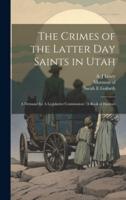 The Crimes of the Latter Day Saints in Utah