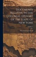 Documents Relative to the Colonial History of the State of New York; Volume 2