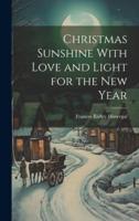 Christmas Sunshine With Love and Light for the New Year