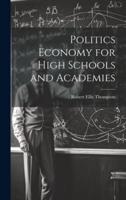 Politics Economy for High Schools and Academies