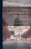 Civil Government in the United States