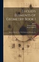 Euclid's Elements of Geometry Book I [Microform]