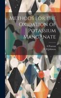 Methods for the Oxidation of Potassium Manganate