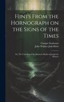 Hints From the Hornograph on the Signs of the Times