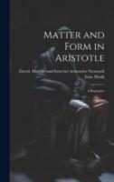 Matter and Form in Aristotle