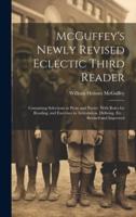 McGuffey's Newly Revised Eclectic Third Reader