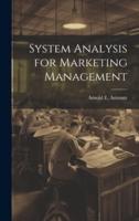 System Analysis for Marketing Management