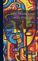 The Franchise and Politics