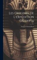 Les Origines De L'expédition d'Égypte