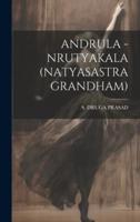 Andrula - Nrutyakala (Natyasastra Grandham)