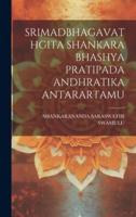 Srimadbhagavathgita Shankara Bhashya Pratipada Andhratika Antarartamu