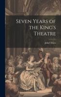 Seven Years of the King's Theatre