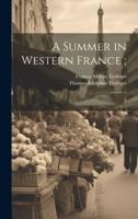 A Summer in Western France;
