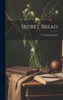 Secret Bread