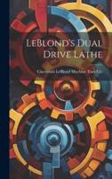 LeBlond's Dual Drive Lathe