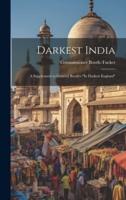 Darkest India