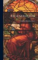 Regeneration