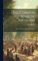 The Common Sense of Socialism