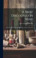 A Brief Discourse on Wine