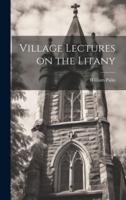 Village Lectures on the Litany