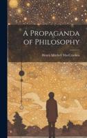 A Propaganda of Philosophy