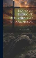 Pearls of Thought, Religious and Philosophical