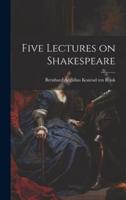 Five Lectures on Shakespeare