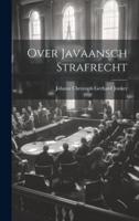 Over Javaansch Strafrecht