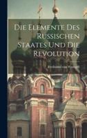 Die Elemente Des Russischen Staates Und Die Revolution