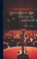 Hints for the Political Speaker