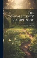 The Convalescents' Receipt Book