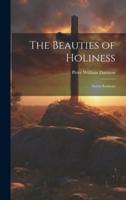 The Beauties of Holiness