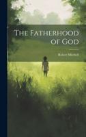 The Fatherhood of God